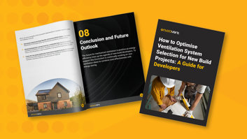 Optimising Ventilation System Selection for New Build Projects